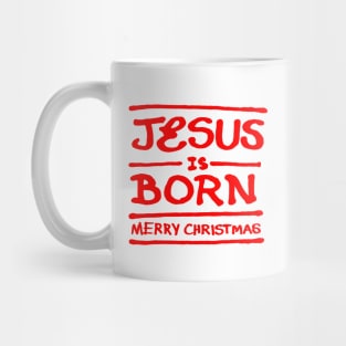 Jesus is born - Merry Christmas R Mug